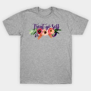 Floral Treat Yo Self T-Shirt